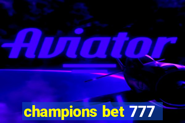 champions bet 777